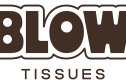 Blow Tissues