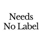 Needs No Label